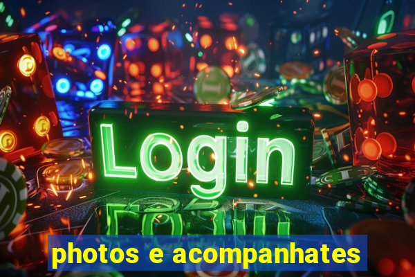 photos e acompanhates